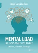 Cover-Bild zum Titel 'Mental Load - die unsichtbare Last im Kopf' von 'Birgit Langebartels'