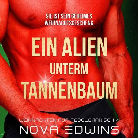 Ein Alien unterm Tannenbaum - Nova Edwins