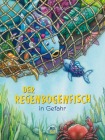  Der Regenbogenfisch in Gefahr