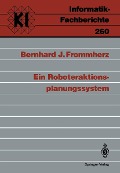 Cover-Bild zum Titel 'Ein Roboteraktions-planungssystem' von 'Bernhard J. Frommherz'