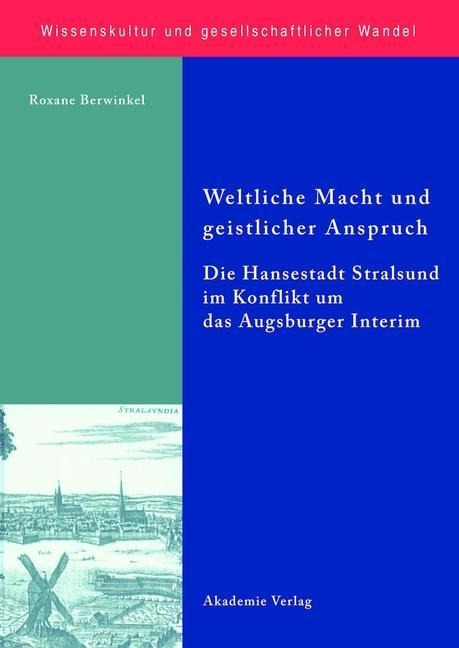 Weltliche Macht und geistlicher Anspruch - Roxane Berwinkel