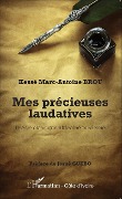 Cover-Bild zum Titel 'Mes précieuses laudatives' von 'Kessé Marc-Antoine Brou'