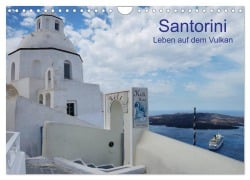 Santorini ¿ Leben auf dem Vulkan (Wandkalender 2025 DIN A4 quer), CALVENDO Monatskalender - Helmut Westerdorf