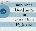 Der Junge im gestreiften Pyjama (Hörbestseller) - John Boyne