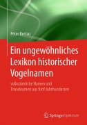 Cover-Bild zum Titel 'Ein ungewöhnliches Lexikon historischer Vogelnamen' von 'Peter Bertau'