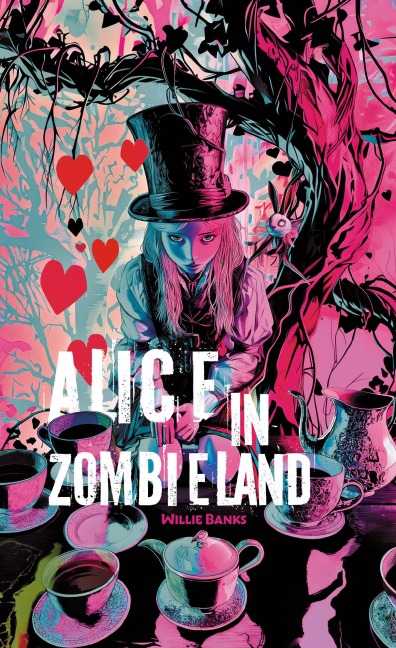 Alice in Zombieland - Willie Banks