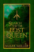 Cover-Bild zum Titel 'Search for the Lost Queen (The Empyrical Tales, #2)' von 'Mark Miller'