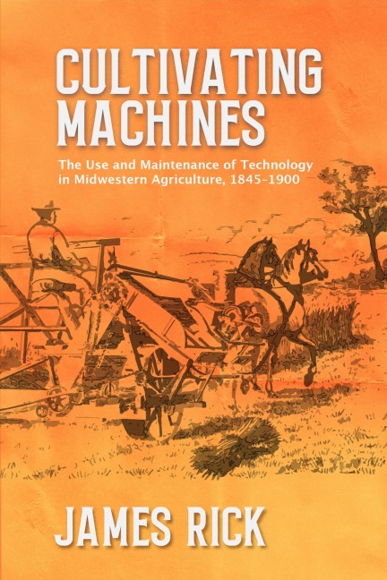 Cultivating Machines - James Rick
