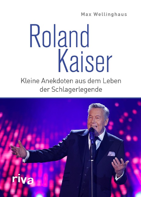 Roland Kaiser - Max Wellinghaus