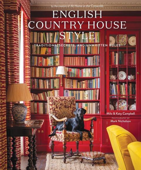 English Country House Style - Milo Campbell, Katy Cmpbell
