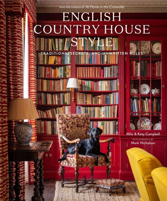English Country House Style - Milo Campbell, Katy Cmpbell
