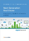 Next Generation Real Estate - Heike Gründling, Verena Rock, Christian Schulz-Wulkow