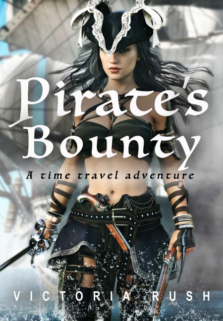 Pirate's Bounty: A Time Travel Adventure - Victoria Rush
