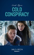 Cold Conspiracy (Mills & Boon Heroes) (Eagle Mountain Murder Mystery: Winter Storm W, Book 3) - Cindi Myers