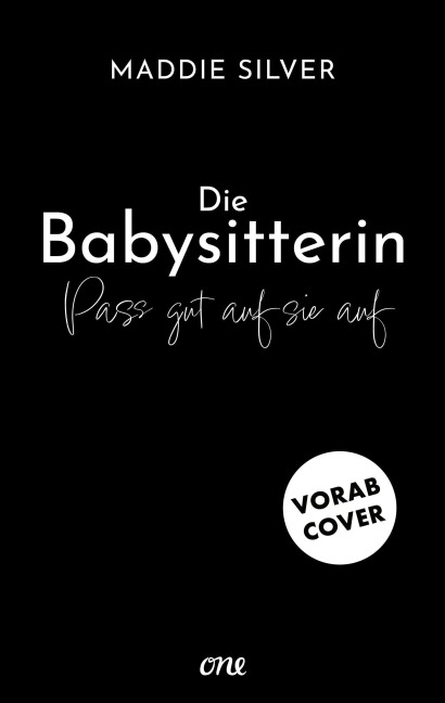 Die Babysitterin - Pass gut auf sie auf - Maddie Silver