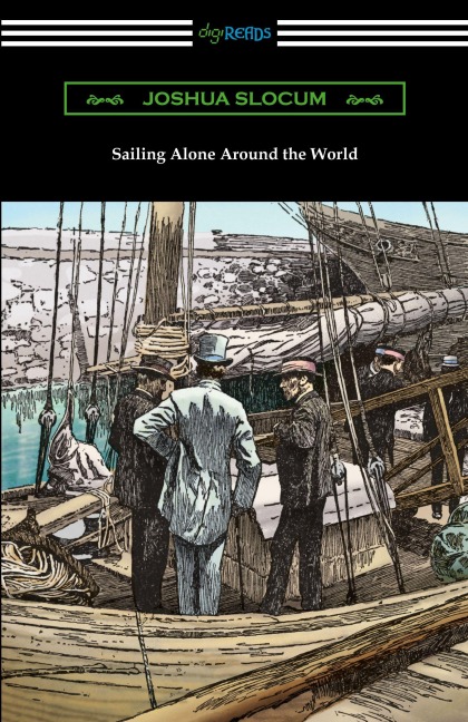 Sailing Alone Around the World - Joshua Slocum