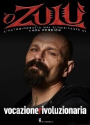 Cover-Bild zum Titel 'Vocazione rivoluzionaria. L'autobiografia di Luca O Zulu Persico' von 'Luca Persico'