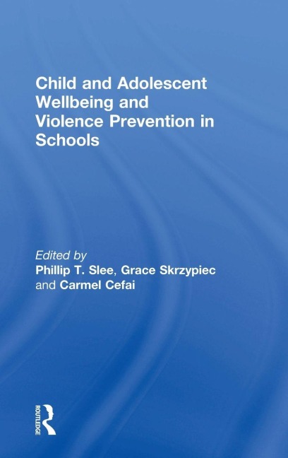 Child and Adolescent Wellbeing and Violence Prevention in Schools - 