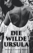 Cover-Bild zum Titel 'Die wilde Ursula' von 'Hedwig Courths-Mahler'