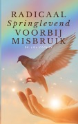 Cover-Bild zum Titel 'RADICAAL Springlevend VOORBIJ MISBRUIK' von 'Lisa Cooney'
