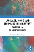 Cover-Bild zum Titel 'Language, Home, and Belonging in Migratory Contexts' von 'Constance Mbassi Manga'
