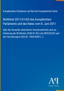 Cover-Bild zum Titel 'Richtlinie 2011/61/EU des Europäischen Parlaments und des Rates vom 8. Juni 2011' von 'Europäisches Parlament und Rat der Europäischen Union'