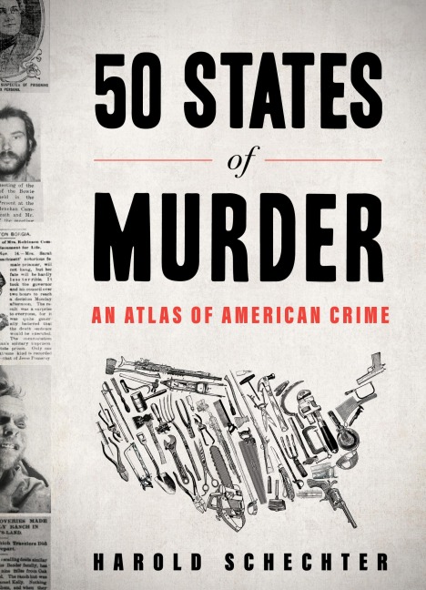 50 States of Murder - Harold Schechter