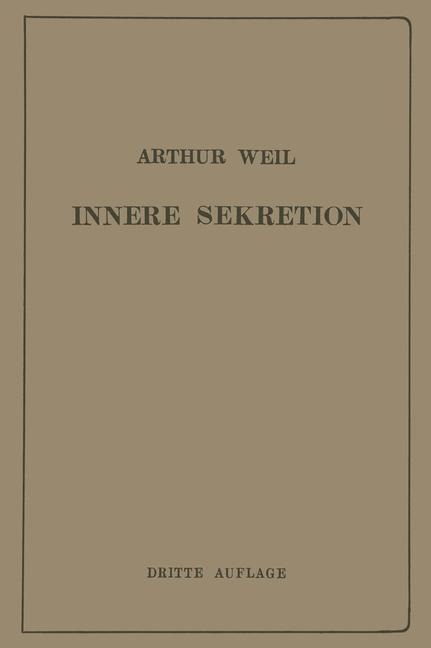 Die Innere Sekretion - Arthur Weil