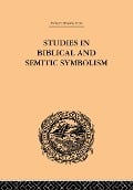Cover-Bild zum Titel 'Studies in Biblical and Semitic Symbolism' von 'Maurice H. Farbridge'