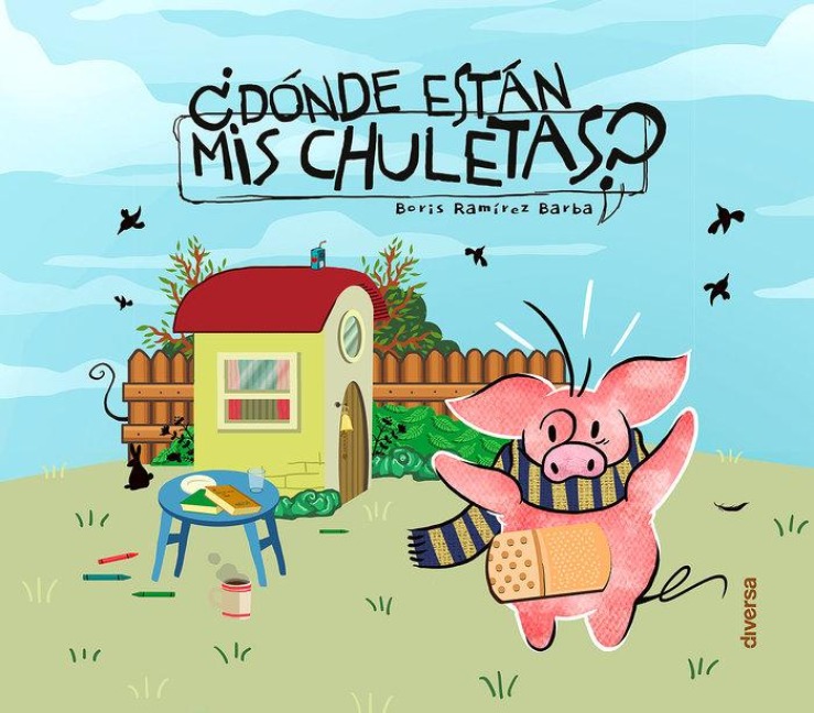 ¿Dónde están mis chuletas? - Boris Ramírez Barba