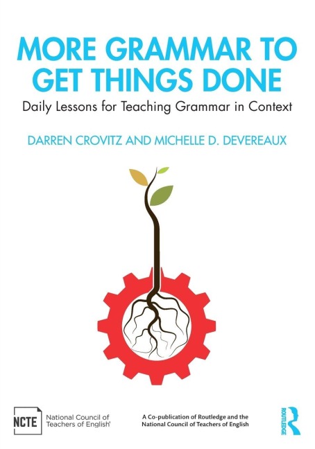 More Grammar to Get Things Done - Darren Crovitz, Michelle D. Devereaux