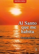 Al Santo que me habita - Walter R. Chiesa