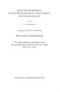Cover-Bild zum Titel 'Münchener Beiträge zur Papyrusforschung Heft 118: Die Fesseln Griechenlands' von 'Charalampos Chrysafis'
