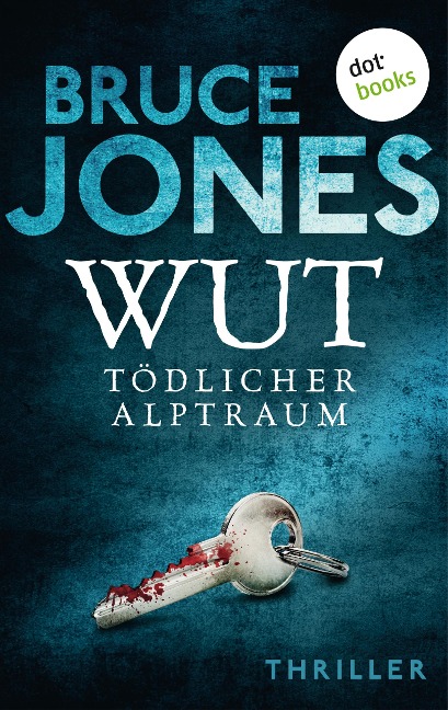 WUT - Tödlicher Alptraum - Bruce Jones