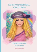 Cover-Bild zum Titel 'Es ist wundervoll, ich zu sein' von 'Silvia Sonnenberg'
