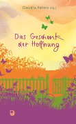 Cover-Bild zum Titel 'Das Geschenk der Hoffnung' von ''