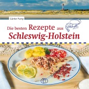 Cover-Bild zum Titel 'Die besten Rezepte aus Schleswig-Holstein' von 'Günter Pump'