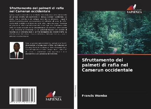 Sfruttamento dei palmeti di rafia nel Camerun occidentale - Francis Wamba