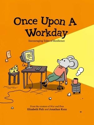 Once Upon a Workday - Elizabeth Pich, Jonathan Kunz