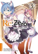 Cover-Bild zum Titel 'Re:Zero - The Mansion 05' von 'Tappei Nagatsuki, Makoto Fugetsu, Shinichirou Otsuka'