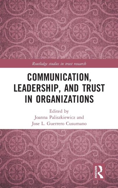 Communication, Leadership and Trust in Organizations - 
