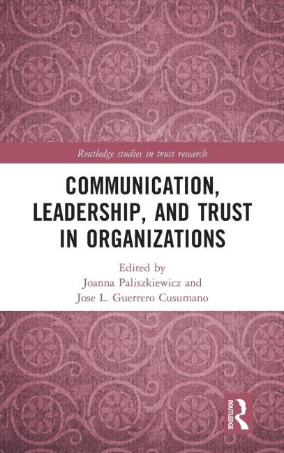 Communication, Leadership and Trust in Organizations - 
