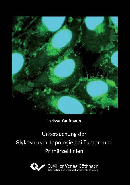 Untersuchung der Glykostrukturtopologie bei Tumor- und Primärzelllinien - 