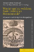 Cover-Bild zum Titel 'Was ist und zu welchem Ende treibt man Hermeneutik?' von ''