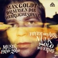 Cover-Bild zum Titel 'Drauáen die herrliche Sonne - Musik 1980 - 2000' von 'Max Goldt'