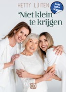 Cover-Bild zum Titel 'Niet klein te krijgen' von 'Hetty Luiten'