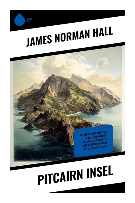 Pitcairn Insel - James Norman Hall