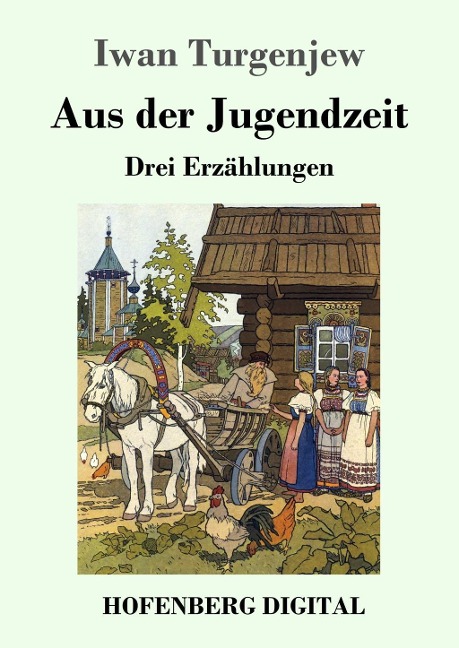 Aus der Jugendzeit - Iwan Turgenjew