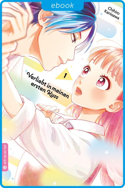 Verliebt in meinen ersten Kuss 01 - Chihiro Kanisawa