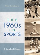 Cover-Bild zum Titel 'The 1960s in Sports' von 'Coverdale Miles'